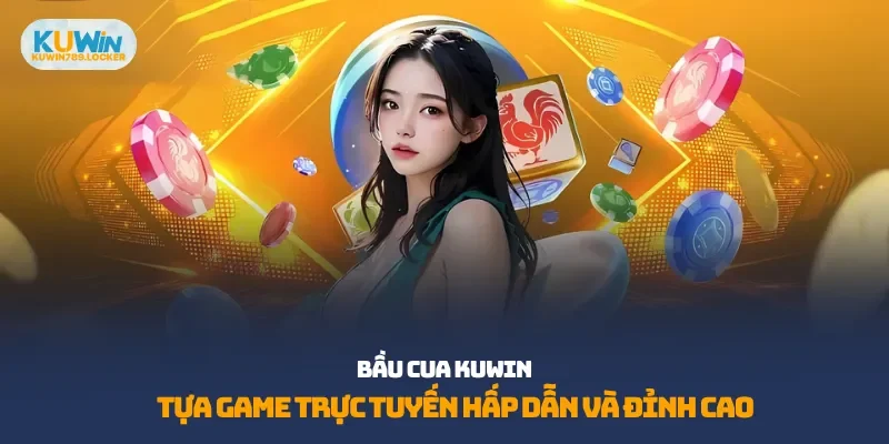 bầu cua kuwin
