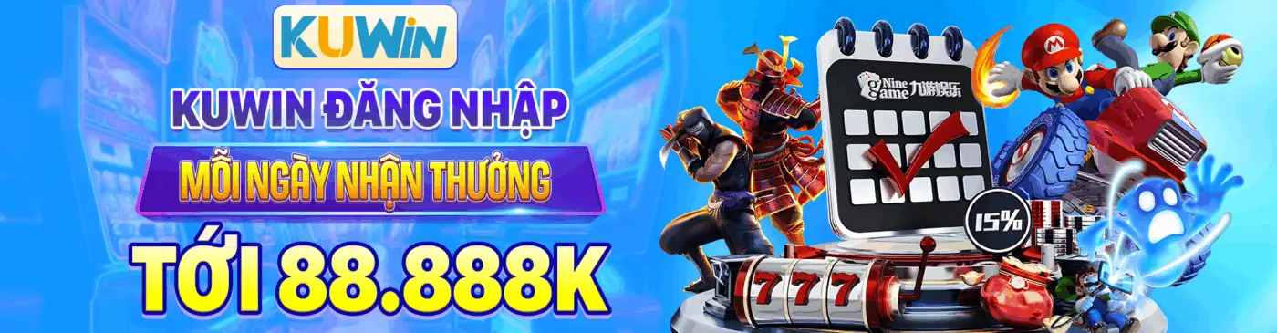 Kuwin đăng nhập mỗi ngày nhận thưởng tới 88.888k